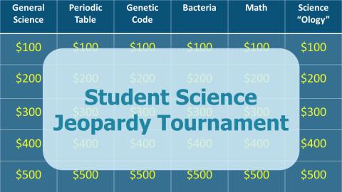 blue game board with light blue rectangle overlaid on it that says "student science jeopardy tournament"