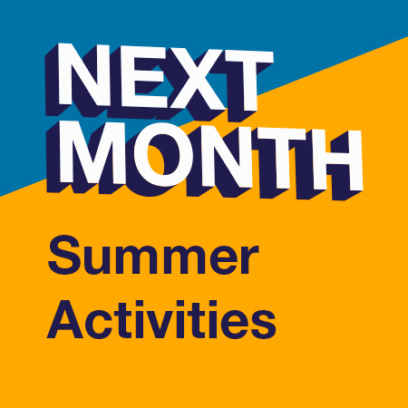 Next Month: Summer Activities