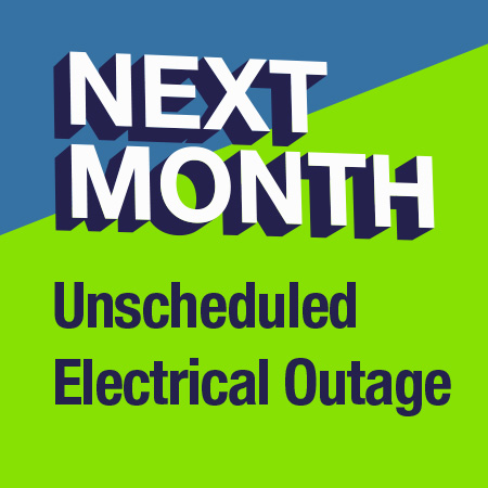 Next Month: Unscheduled Electrical Outage