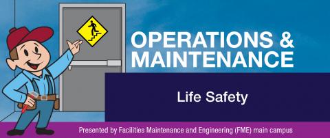 March Operations and Maintenance Newsletter: Life Safety