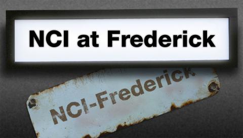 NCI-Frederick” Is Retired; Replaced with “NCI at Frederick” | Poster