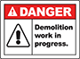 Danger - Demolition Work